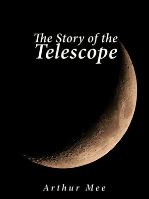 cover image of The Story of the Telescope